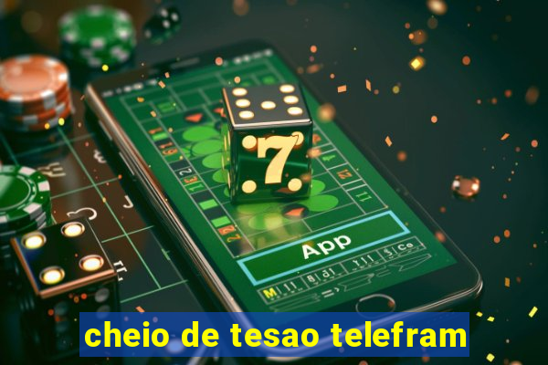 cheio de tesao telefram